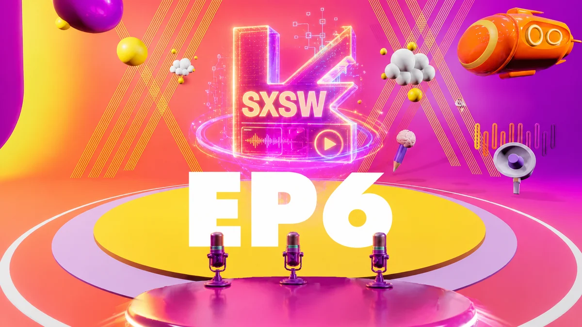 SXSW 2026: Where the Future Talks
